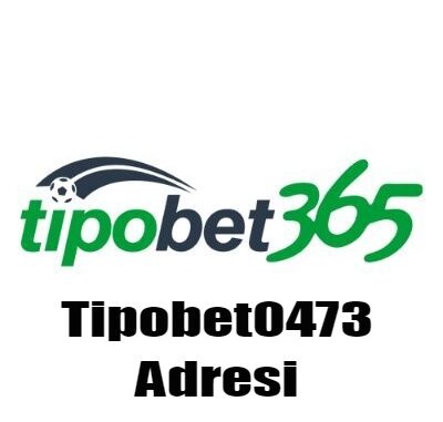 Tipobet0473 Adresi
