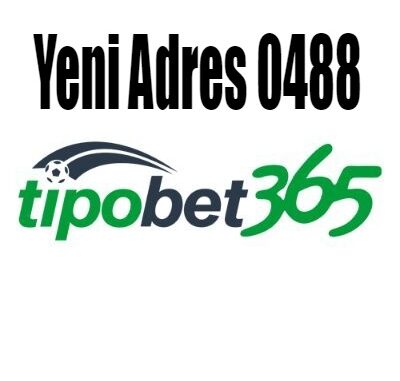 Tipobet 0488 Yeni Adres